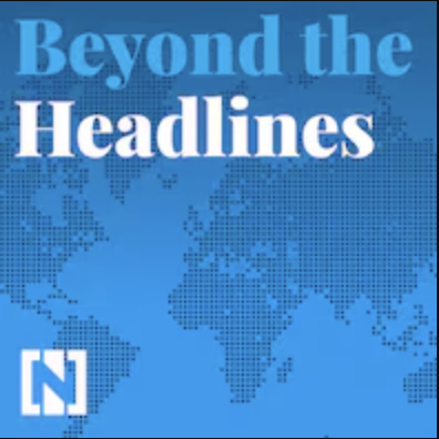 Beyond The Headlines by The National News