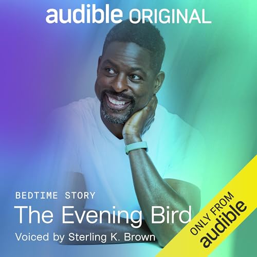 The Evening Bird by AUDIBLE
