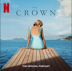 The Crown: The Official Podcast by Netflix