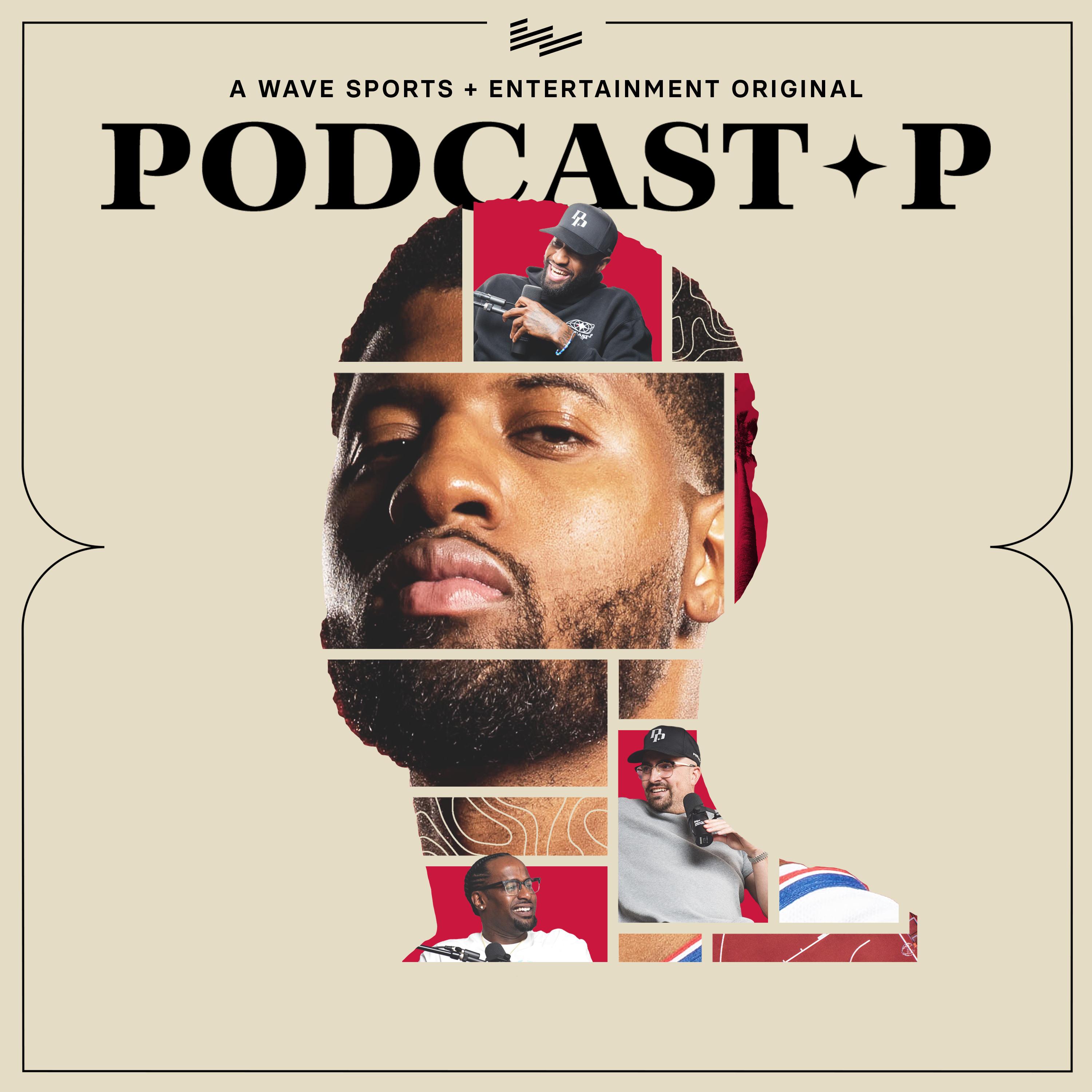 Podcast P with Paul George by Wave Sports + Entertainment