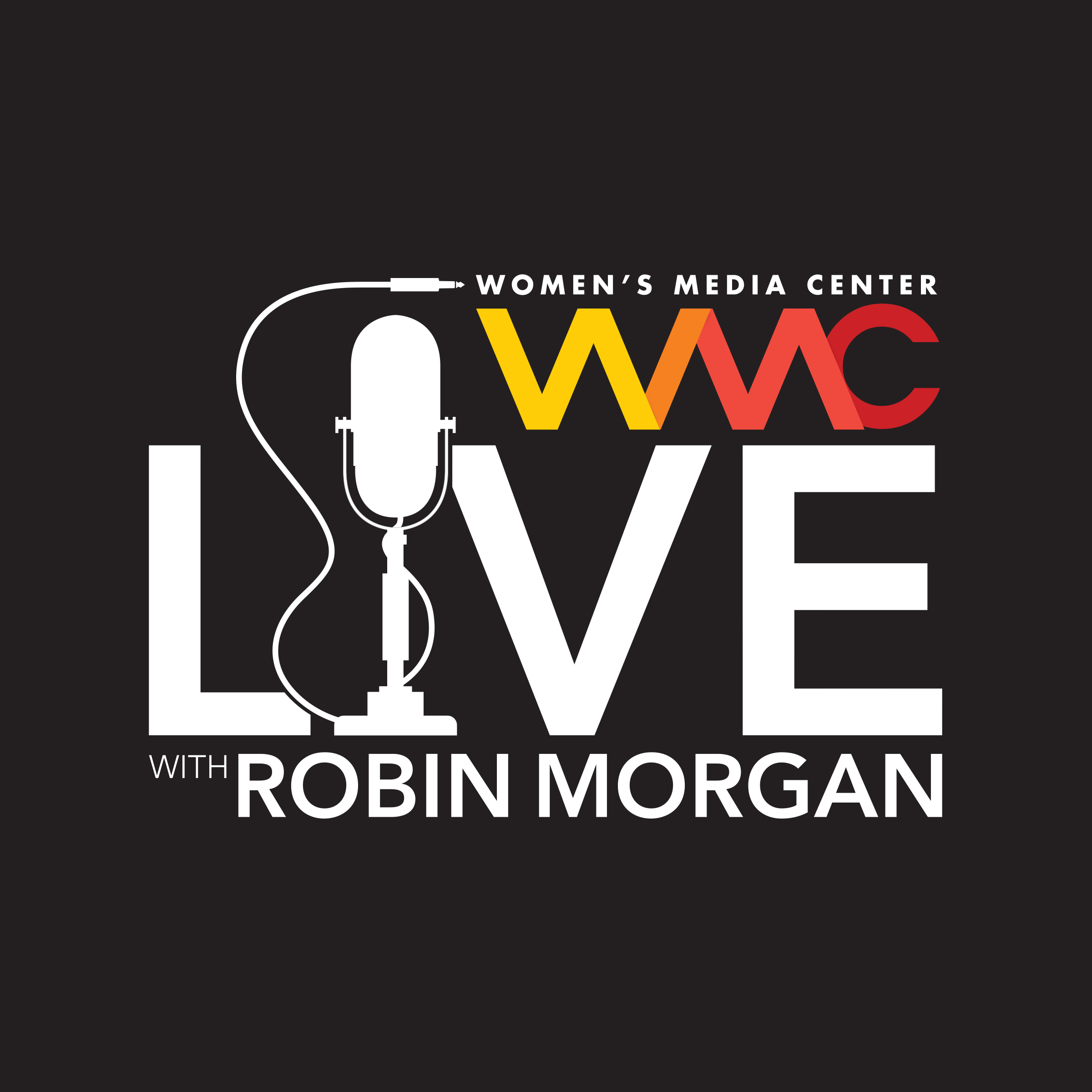 Women's Media Center Live with Robin Morgan