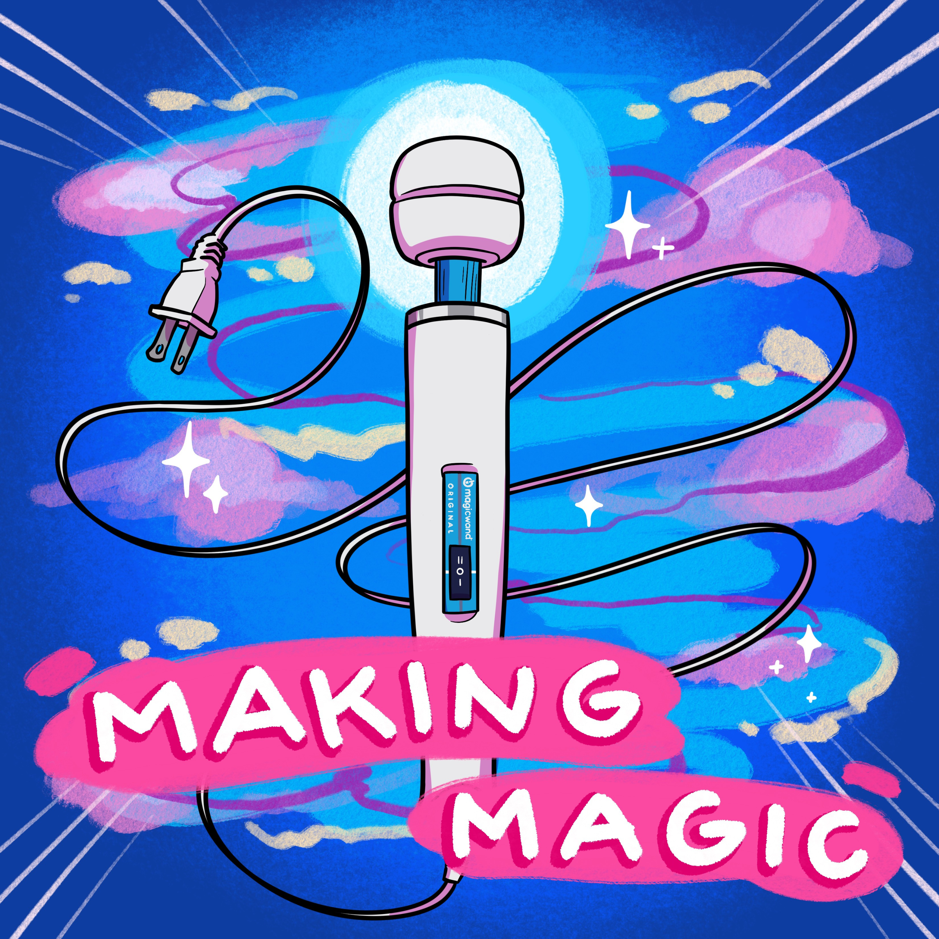 Making Magic: How the Magic Wand Became the World's Most Famous Vibrator by Magic Wand