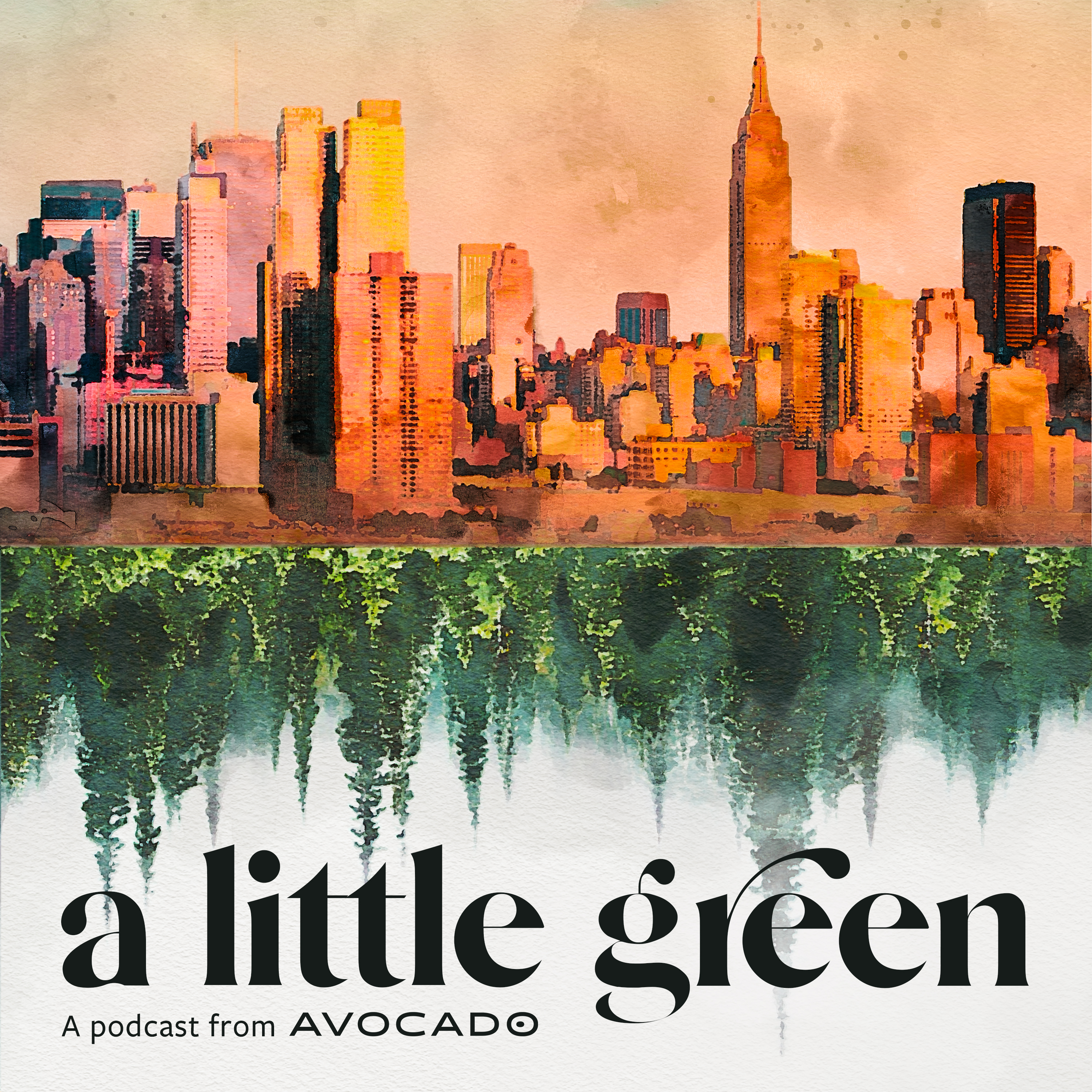 "A Little Green" an Avocado Green Brands Podcast by Avocado Green Brands